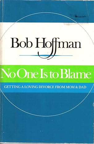 No One Is to Blame by Bob Hoffman